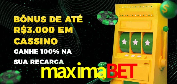 maximabet melhor bônus de depósito